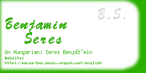 benjamin seres business card